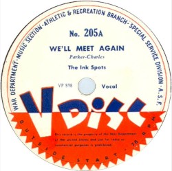 We’ll Meet Again / Down by the Old Mill Stream / Jumpin’ at the Woodside