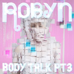 Body Talk, Pt 3