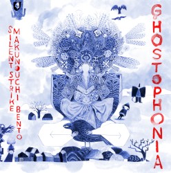 Ghostophonia