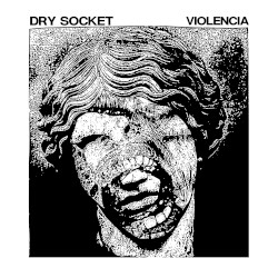 Dry Socket / Violencia Split