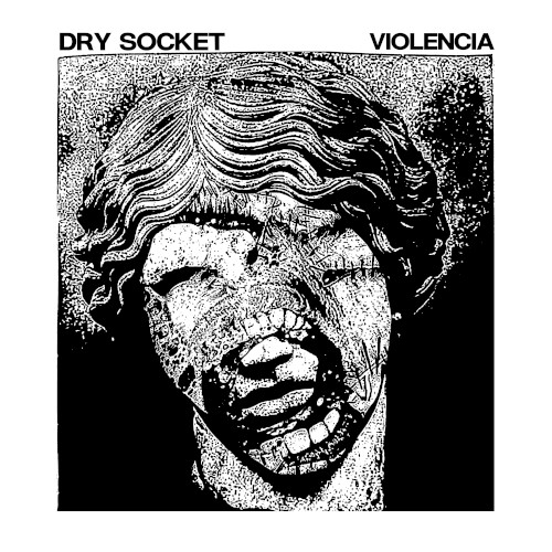 Dry Socket / Violencia Split