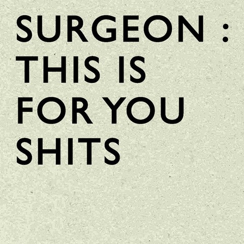 This Is for You Shits