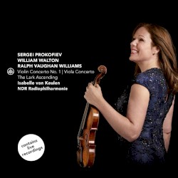 Prokofiev: Violin Concerto no. 1 / Walton: Viola Concerto / Vaughan Williams: The Lark Ascending