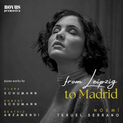 From Leipzig to Madrid: Piano Works by Schumann & Arzamendi