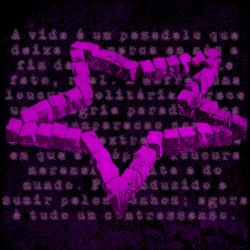 A vida é um pesadelo que deixa sua marca em nós a fim de provar que é, de fato, real...