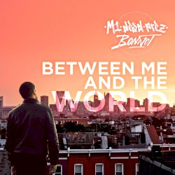 Between Me and the World