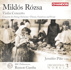 Orchestral Works, Volume 3: Violin Concerto / Concerto for String Orchestra / Theme, Variations and Finale