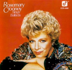 Rosemary Clooney Sings Ballads