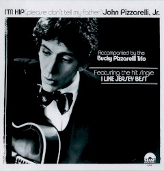 I'm Hip (Please Don't Tell My Father)