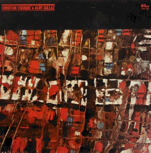 Christian Escoudé & Alby Cullaz