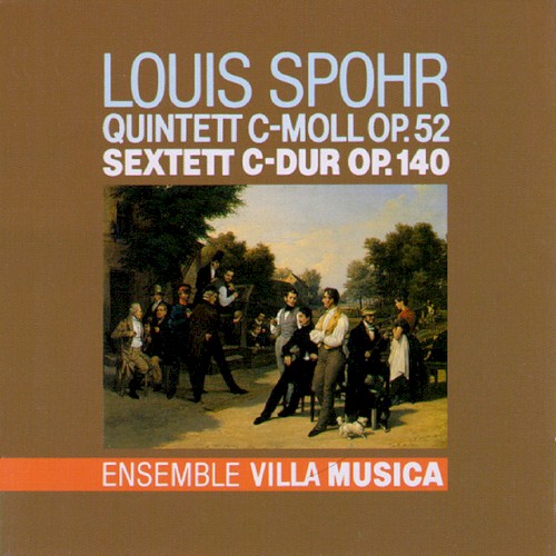 Quintett C‐Moll, op. 52 / Sextett C‐Dur, op. 140