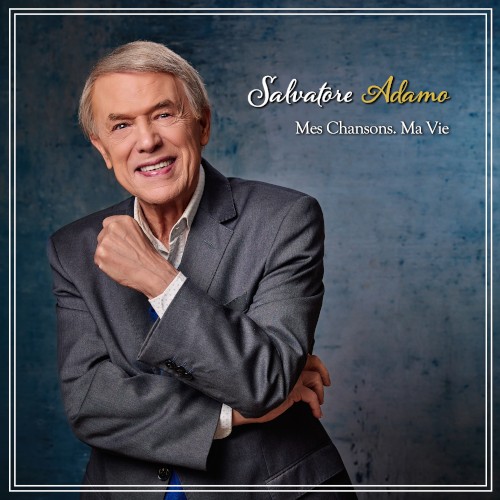 Mes chansons. Ma vie - Adamo's Version