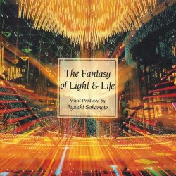 The Fantasy of Light & Life