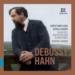 Debussy / Hahn