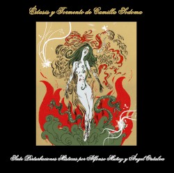 Éxtasis y Tormento de Camilla Sodoma