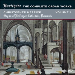 The Complete Organ Works, Vol. 1: Helsingor Cathedral, Denmark