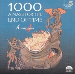 1000: A Mass for the End of Time