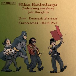 Dean: Dramatis personae / Francesconi: Hard Pace