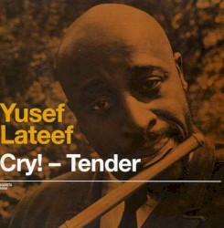 Cry! — Tender