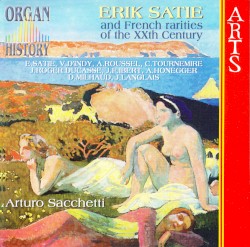 Erik Satie and French rarities of the XXth Century