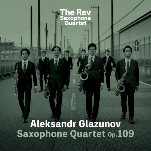 Aleksandr Glazunov: Saxophone Quartet op. 109