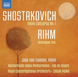 Shostakovich: Violin Concerto no. 1 / Rihm: Gesungene Zeit