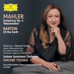 Mahler: Symphony No. 2 / Barton: Of the Earth