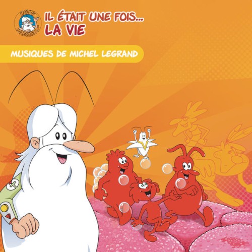 Les musiques de "Il était une fois la Vie" (bande originale de la série)