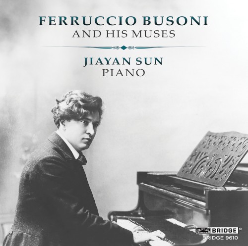 Ferruccio Busoni and His Muses