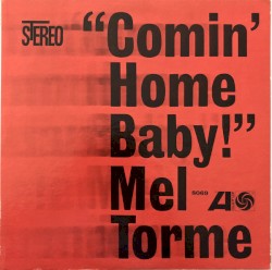 “Comin’ Home Baby!”