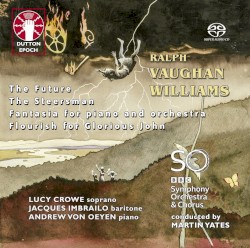 The Future / The Steersman / Fantasia for Piano and Orchestra / Flourish for Glorious John