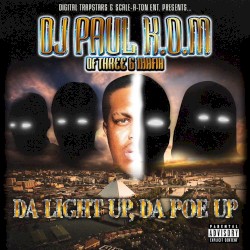 Da Light Up, Da Poe Up