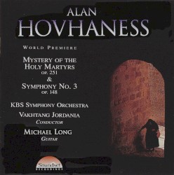 Mystery of the Holy Martyrs / Symphony no. 3