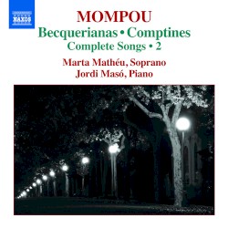 Complete Songs, Vol. 2: Becquerianas / Comptines