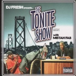 The Tonite Show with Mistah FAB