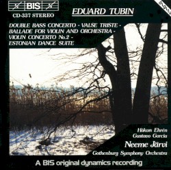 Double Bass Concerto / Valse triste / Ballade for Violin and Orchestra / Violin Concerto no. 2 / Estonian Dance Suite