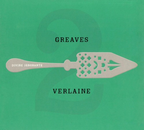 Verlaine 2: Divine Ignorante