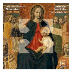 Giosquino: Josquin Desprez in Italia