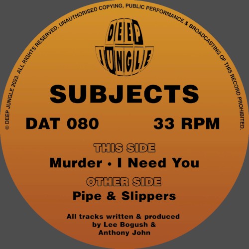 Pipe & Slippers / Murder / I Need You