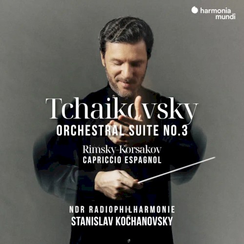 Tchaikovsky: Orchestral Suite no. 3 / Rimsky-Korsakov: Capriccio Espagnol