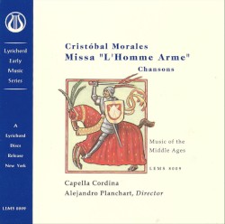 Cristóbal Morales: Missa "L'Homme Arme"