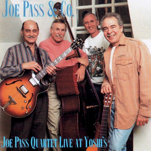 Joe Pass Quartet Live at Yoshi's
