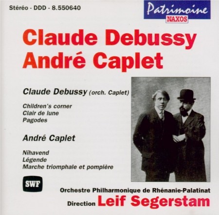 Debussy: Children's corner / Clair de lune / Pagodes / Caplet: Nihavend / Légende / Marche triomphale et pompière