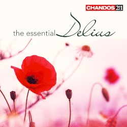 The Essential Delius