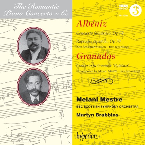 The Romantic Piano Concerto, Volume 65: Albéniz: Concierto fantástico, op. 78 / Rapsodia española, op. 70 / Granados: Concerto in C minor "Patético"