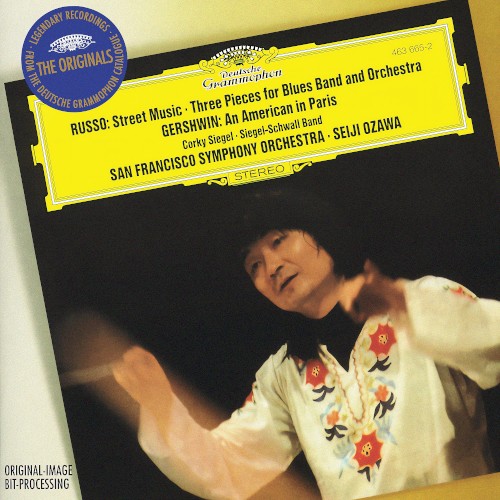 Russo: Street Music / Three Pieces for Blues Band and Symphony Orchestra / Gershwin: An American in Paris