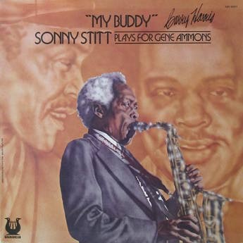 My Buddy - Sonny Stitt Plays For Gene Ammons
