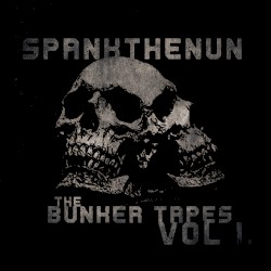 The Bunker Tapes Vol. I