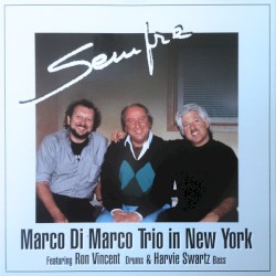 Marco di Marco Trio in New York - Sempre