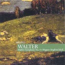 Mahler: Symphony no. 4 / Wagner: Siegfried Idyll